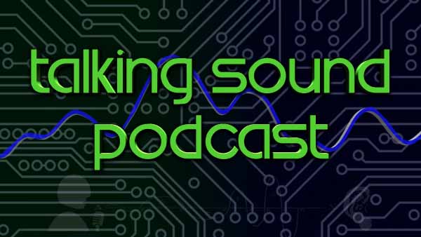 Talking Sound Podcast